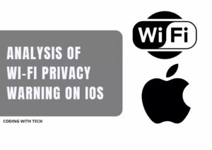 Analysis of Wi-Fi privacy warning on iOS