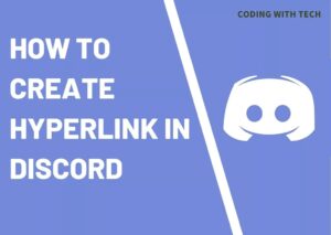 How to Create Hyperlink in Discord in Easiest Way